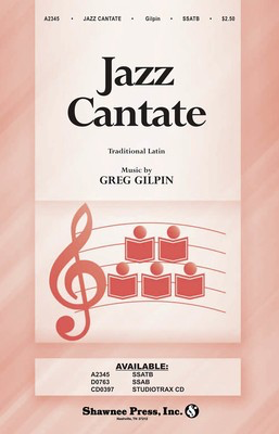 Jazz Cantate - Greg Gilpin - SSATB Shawnee Press Choral Score Octavo