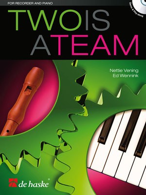 Two is a Team - Ed Wennink|Nettie Vening - Recorder De Haske Publications /CD