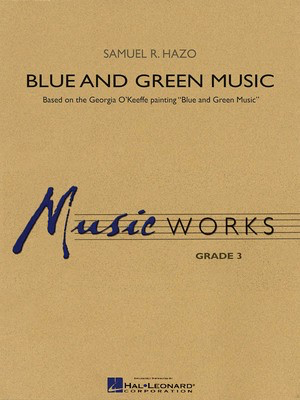 Blue and Green Music - Samuel R. Hazo - Hal Leonard Score/Parts