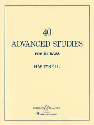 40 Advanced Studies for Bb Bass/Tuba (B.C.) - H.W. Tyrrell - Tuba Boosey & Hawkes