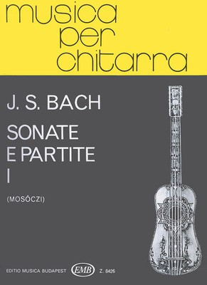 Sonate & Partite - Volume 1 - Johan Sebastian Bach - Guitar Miklí_s Mosí_czi Editio Musica Budapest