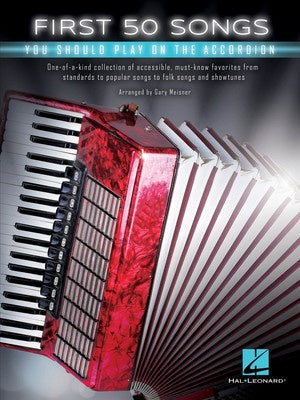 First 50 Songs You Should Play on the Accordion - Various - Hal Leonard