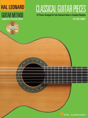 Classical Guitar Pieces - 24 Pieces Arranged for Solo Guitar in Standard Notation - Guitar Paul Henry Hal Leonard /CD