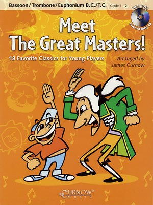 Meet the Great Masters - 18 Favorite Classics for Young Players - Baritone|Bassoon|Trombone James Curnow Curnow Music Bassoon Solo /CD