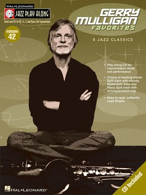 Gerry Mulligan - Jazz Play-Along Volume 42 - Bb Instrument|Bass Clef Instrument|C Instrument|Eb Instrument Hal Leonard Lead Sheet /CD