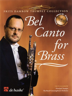 Bel Canto for Brass - Trumpet Frits Damrow De Haske Publications Trumpet Solo /CD