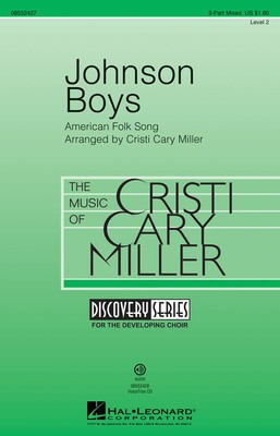 Johnson Boys - Discovery Level 2 - American Folk Song - 3-Part Mixed Cristi Cary Miller Hal Leonard Choral Score Octavo