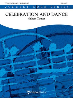 Celebration and Dance - Gilbert Tinner - Mitropa Music Score/Parts
