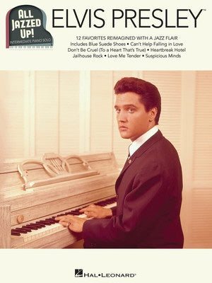 Elvis Presley - All Jazzed Up! Piano Solo - Hal Leonard - Elvis Presley - Piano