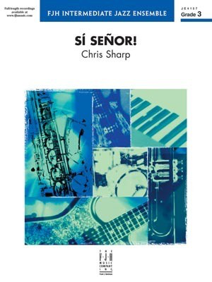 Si Senor! - Chris Sharp - FJH Music Company Score/Parts