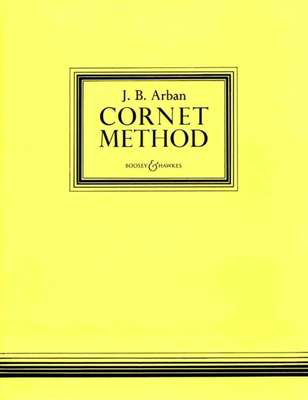 Cornet Method - Complete Edition - Jean-Baptiste Arban - Bb Cornet|Trumpet John Fitzgerald Boosey & Hawkes