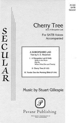 Cherry Tree - A.E. Housman|Stuart P. Gillespie - SATB Pavane Publishing Choral Score Octavo