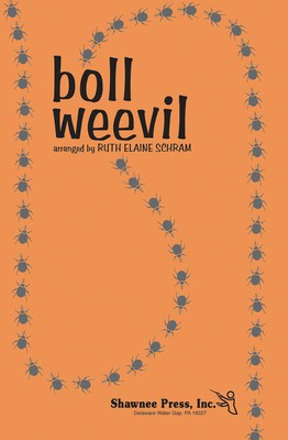 Boll Weevil - 2-Part Ruth Elaine Schram Shawnee Press Choral Score Octavo