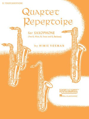Quartet Repertoire for Saxophone - Eb Baritone - (Two Eb Alto, Bb Tenor and Eb Baritone) - Various - Baritone Saxophone Himie Voxman Rubank Publications Saxophone Quartet