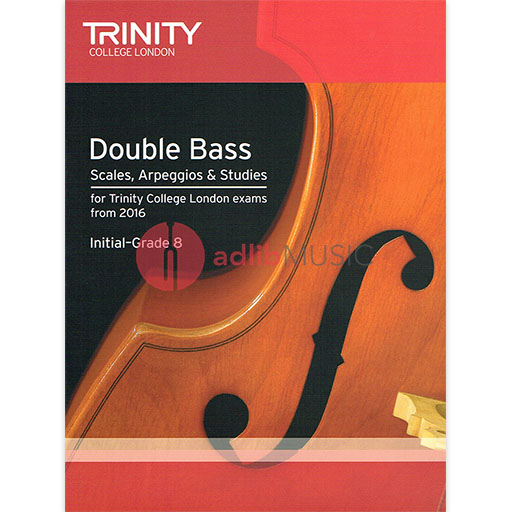 Trinity Double Bass Scales Arpeggios From 2016 - Trinity - Trinity