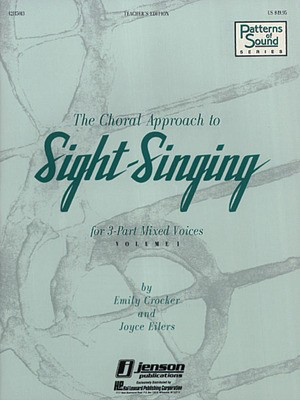 The Choral Approach to Sight-Singing (Vol. I)