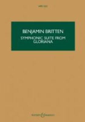 Symphonic Suite from Gloriana Op. 53a - Study Score for Orchestra with Optional Tenor Solo - Benjamin Britten - Boosey & Hawkes Study Score