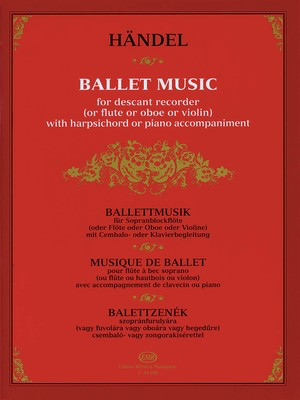 Ballet Music - Georg Frederick Handel - Recorder Editio Musica Budapest