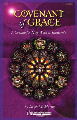 Covenant of Grace - A Cantata for Holy Week or Easter Orchestration - Joseph Martin - Shawnee Press Score/Parts