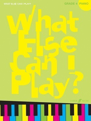 What else can I play? Piano Grade 4 - Various - Piano Faber Music
