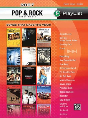 2007 Pop & Rock - Sheet Music Playlist Series Songs That Made the Year! - Alfred Music Piano, Vocal & Guitar