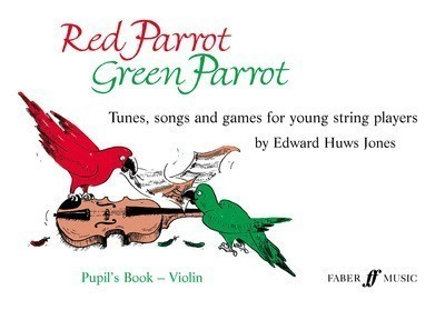 Red Parrot Green Parrot (violin book) - Edward Huws Jones - Violin Faber Music Student Edition