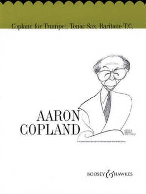 Copland for Trumpet, Tenor Sax, Baritone T.C. - Aaron Copland - Baritone|Trumpet|Tenor Saxophone Boosey & Hawkes