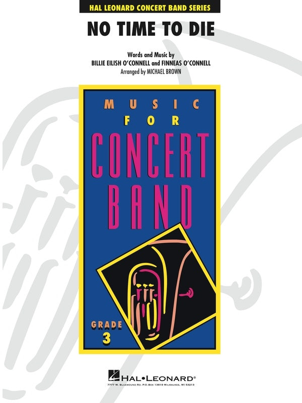 No Time To Die (From No Time To Die) - Concert Band Grade 3 Score/Parts Hal Leonard 4006653