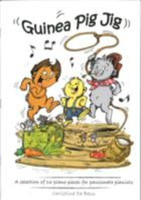 Guinea Pig Jig 16 Piano Pieces For Passionate Pi -