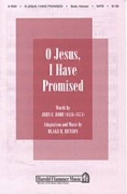 O Jesus, I Have Promised - Blake R. Henson - SATB Shawnee Press Choral Score Octavo