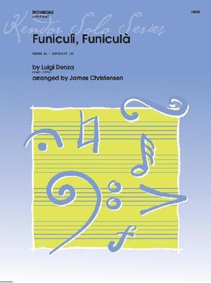 Funiculi, Funicula - Denza / Christensen - Trombone Kendor Music