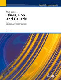 Blues, Bop & Ballads - Trumpet or Trombone/Piano Accompaniment by Escher Schott ED7897