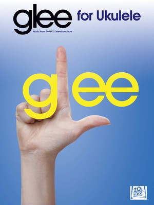Glee - Music from the Fox Television Show for Ukulele - Various - Ukulele Hal Leonard