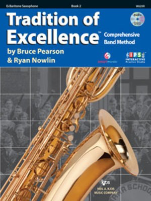 Tradition of Excellence Book 2 - Baritone Saxophone - Baritone Saxophone Bruce Pearson|Ryan Nowlin Neil A. Kjos Music Company /DVD