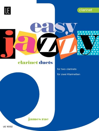 Easy Jazzy Clarinets Duets - for 2 clarinets - James Rae - Clarinet Universal Edition Clarinet Duet
