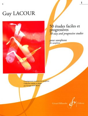 50 Easy and Progressive Studies Vol. 1 - Guy Lacour - Saxophone Gerard Billaudot Editeur Saxophone Solo