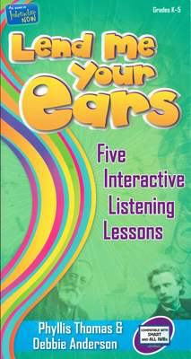 Lend Me Your Ears - Five Interactive Listening Lessons - Debbie Anderson|Phyllis Thomas - Heritage Music Press Interactive Whiteboard Lessons /CD-ROM
