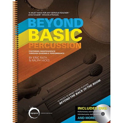 Beyond Basic Percussion - 10 Beginning Percussion Ensembles - Eric Rath|Ralph Hicks - Percussion Tapspace Percussion Ensemble /DVD
