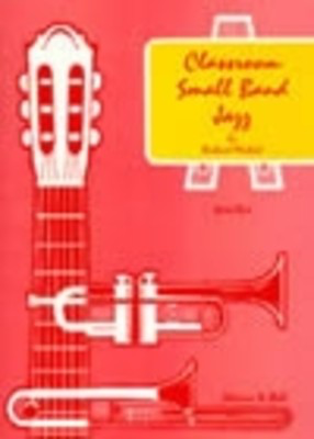 Classroom Small Band Jazz Bk 3 Score (C Part) - Richard Michael - Stainer & Bell Conductor's Score