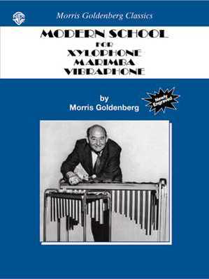 Modern School for Xylophone, Marimba, Vibraphone - Morris Goldenberg - Marimba|Vibraphone|Xylophone Alfred Music