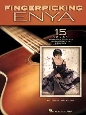 Fingerpicking Enya - 15 Songs Arranged for Solo Guitar in Standard Notation & Tab - Guitar Hal Leonard Guitar Solo