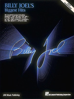 Billy Joel's Biggest Hits - Alto Sax - Alto Saxophone Hal Leonard