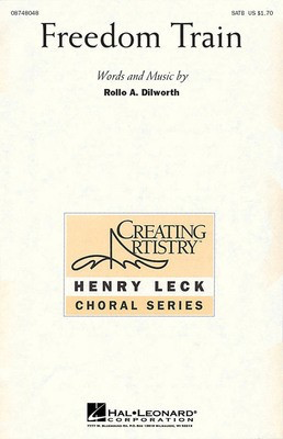 Freedom Train - Rollo Dilworth - SATB Hal Leonard Choral Score Octavo