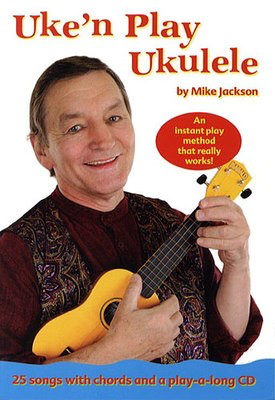 Uke'n Play Ukulele - Ukulele/Audio Access Online by Jackson Wise AM1011604
