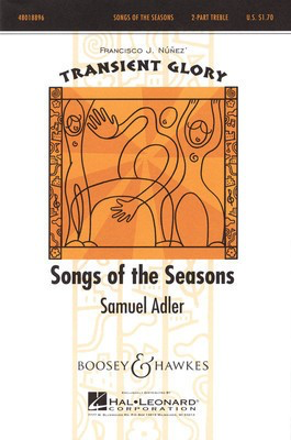 Songs of the Seasons - Transient Glory Series - Samuel Adler - 2-Part Boosey & Hawkes Octavo