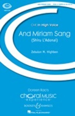 And Miriam Sang (Shiru L'Adonai) - (Shiru L'Adonai) CME In High Voice - Zebulon M. Highben - SSAA Boosey & Hawkes Octavo