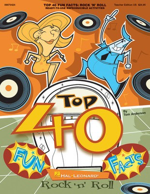 Top 40 Fun Facts: Rock and Roll (Classroom Resource) - Ready-to-use Reproducible Activities - Tom Anderson - Hal Leonard Softcover