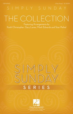 Simply Sunday - The Collection - Various - 2-Part Mixed Gary Lanier|Keith Christopher|Mark Edwards|Stan Pethel Hal Leonard Choral Score Octavo