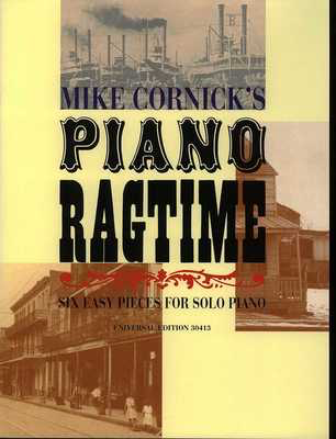 Piano Ragtime - Six Easy Pieces for Solo Piano - Mike Cornick - Piano Universal Edition Piano Solo