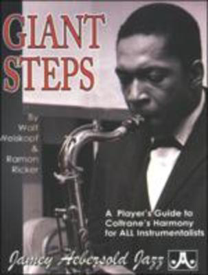 Giant Steps - A Player's Guide to Coltran's Harmony for All Instrumentalists - All Instruments Ramon Ricker|Walt Weiskopf Jamey Aebersold Jazz